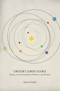 Einstein's Jewish Science : Physics at the Intersection of Politics and Religion