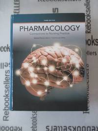 Pharmacology: Connections to Nursing Practice (3rd Edition)