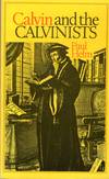Calvin and the Calvinists