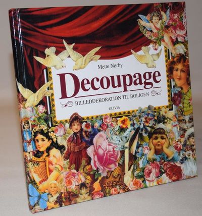 Decoupage - billeddekoration til boligen.