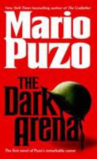 The Dark Arena: A Novel by Puzo, Mario - 2001