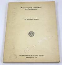 Vietnam from Cease-Fire to Capitulation by Le Gro, Col. William E - 1981-01-01