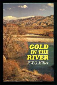 Gold in the River by F.W.G. Miller and John Husband - illustrator - Hardcover - 1974 - from Don Wood Bookseller (SKU: 1770)