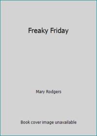 Freaky Friday by Mary Rodgers - 1972