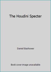 image of The Houdini Specter