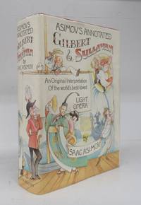 image of Asimov's Annotated Gilbert & Sullivan: An Original Interpretation Of the world's best-loved Light Opera