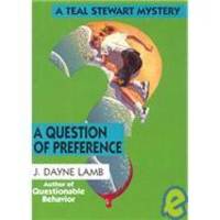 A Question of Preference by J. Dayne Lamb - 1994-10-01