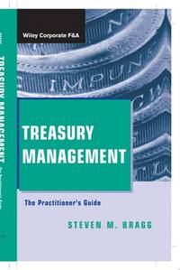 Treasury Management: The Practitioner's Guide
