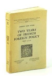 image of Two Years of French Foreign Policy, Vichy 1940-1942: Etudes D'Histoire Economique, Politique et Sociale XXV