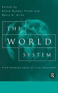 The World System: Five Hundred Years or Five Thousand?