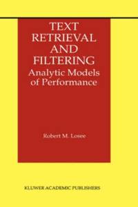 Text Retrieval and Filtering : Analytic Models of Performance