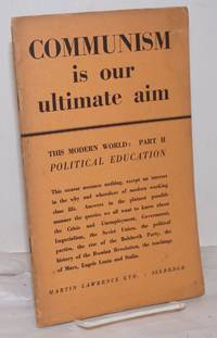 image of Communism is our Ultimate Aim