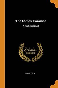 image of The Ladies' Paradise: A Realistic Novel
