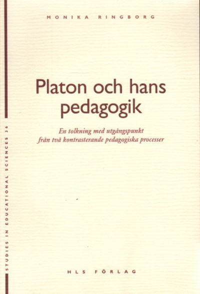 PLATON OCH HANS PEDAGOGIK. En tolkning med…