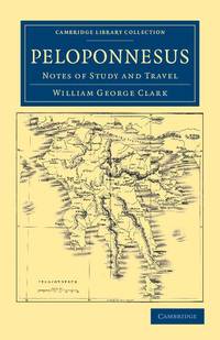 Peloponnesus: Notes of Study and Travel