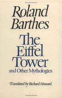 The Eiffel Tower and Other Mythologies by Barthes, Roland