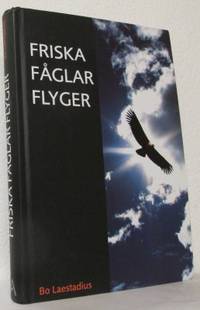 Friska fåglar flyger.