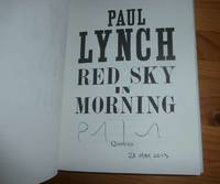 RED SKY IN MORNING by Lynch, Paul - 2013