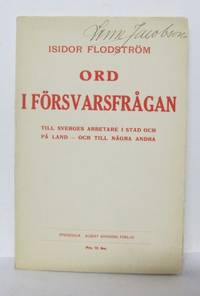 Ord i försvarsfrågan Till Sveriges arbetare i…
