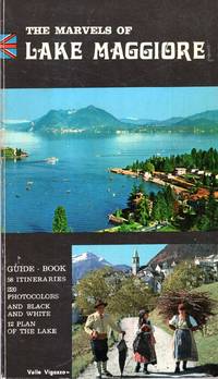 The Marvels of Lake Maggiore by Sandro Chierichetti - Paperback - 1970 - from Pendleburys - the bookshop in the hills (SKU: 229613)