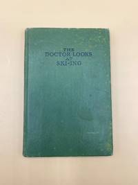 The Doctor Looks at Skiing