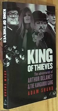 image of King of Thieves: The Adventures of Arthur Delaney & The Kangaroo Gang