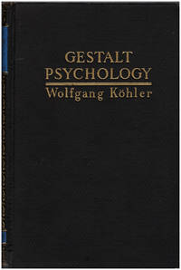 Gestalt Psychology: An Introduction to New Concepts in Modern Psychology by KÃÂ¶hler, Wolfgang - 1947