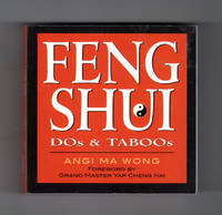 Feng Shui Dos &amp; Taboos. Foreword by Grand Master Yap Cheng Hai by Angi Ma Wong; foreword by Grand Master Yap Cheng Hai - 2000