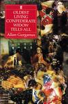 Oldest Living Confederate Widow Tells All