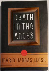 DEATH IN THE ANDES. Translated from the Spanish by Edith Grossman by Llosa, Mario Vargas - 1996