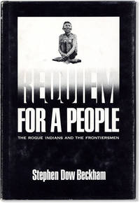 Requiem for a People: the Rogue Indians and the Frontiersmen