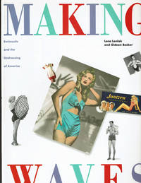 image of MAKING WAVES: Swimsuits and the Undressing of America.