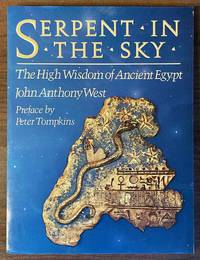 Serpent in the sky. The high wisdom of Ancient Egypt