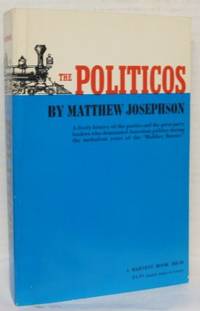 The Politicos. 1865-1896.