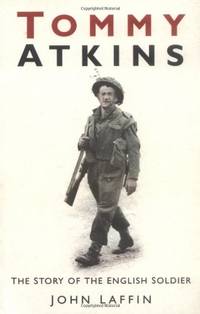 Tommy Atkins: The Story of the English Soldier