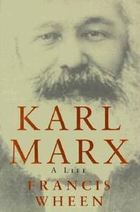 Karl Marx : A Life by Francis Wheen - 2000