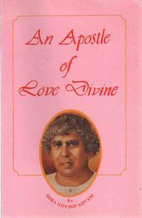 APOSTLE OF LOVE DIVINE Sadhu T. L. Vaswani