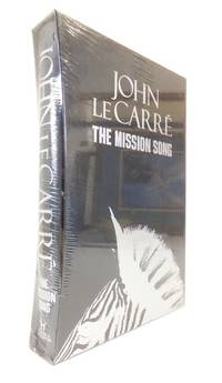 The Mission Song by LE CARRÃ, John [pseudonym of CORNWELL, David John Moore] (1931-2020)