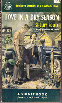 Love in a Dry Season by Foote, Shelby - 1953