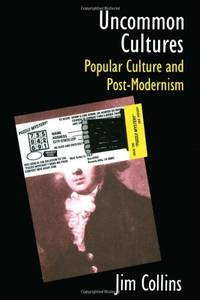 Uncommon Cultures: Popular Culture and Post-Modernism (Language Education)