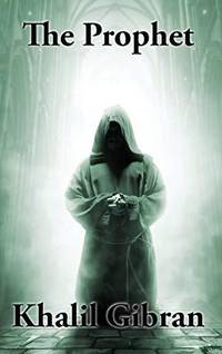 The Prophet: A Sublime Book