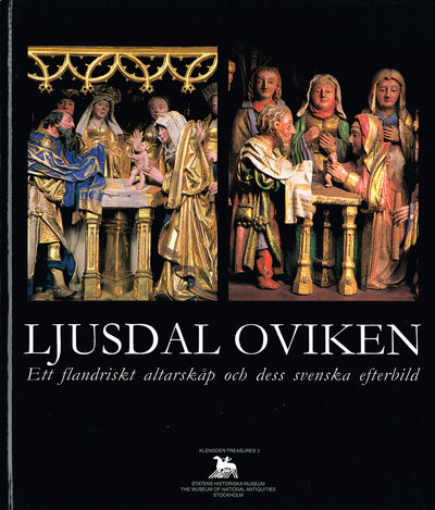 Ljusdal Oviken. Ett flandriskt altarskåp och dess…