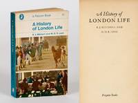 A History of London Life. by Mitchell, R.J. and Leys, M.D.R - 1963