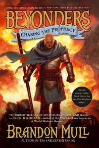 Chasing the Prophecy by Brandon Mull - 2014