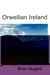 Orwellian Ireland
