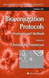 Bioconjugation Protocols: Strategies and Methods (Methods in Molecular Biology)