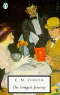 th Century Longest Journey Twentieth Century Classics By Forster E M 19 th Century Longest Journey Twentieth Century Classics By Forster E M 19