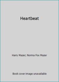 Heartbeat by Harry Mazer; Norma Fox Mazer - 1989