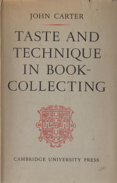 TASTE & TECHNIQUE IN BOOK-COLLECTING. A study of…