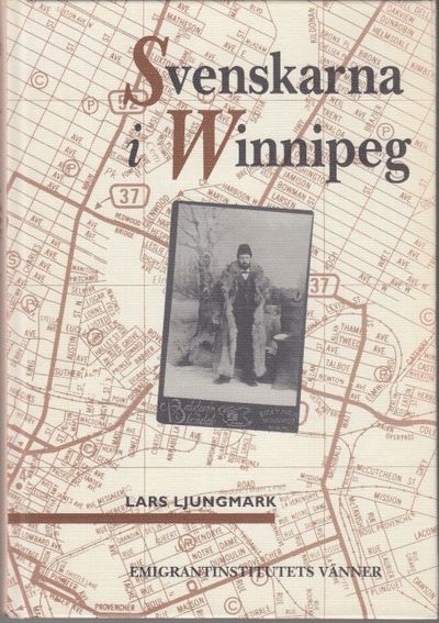 Svenskarna i Winnipeg. Porten till prärien…